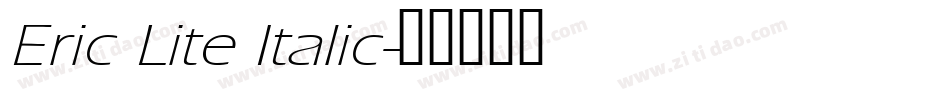 Eric Lite Italic字体转换